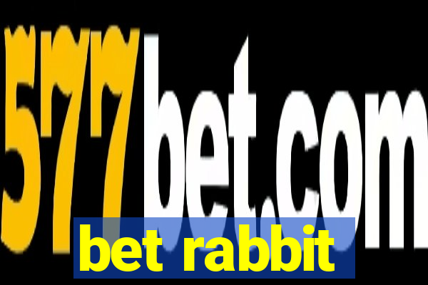 bet rabbit